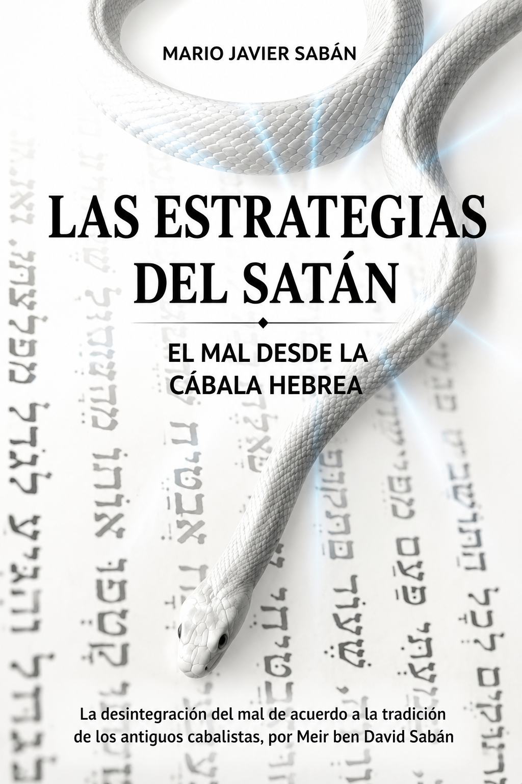 Las Estrategias del Satán: El mal desde la Cábala Hebrea