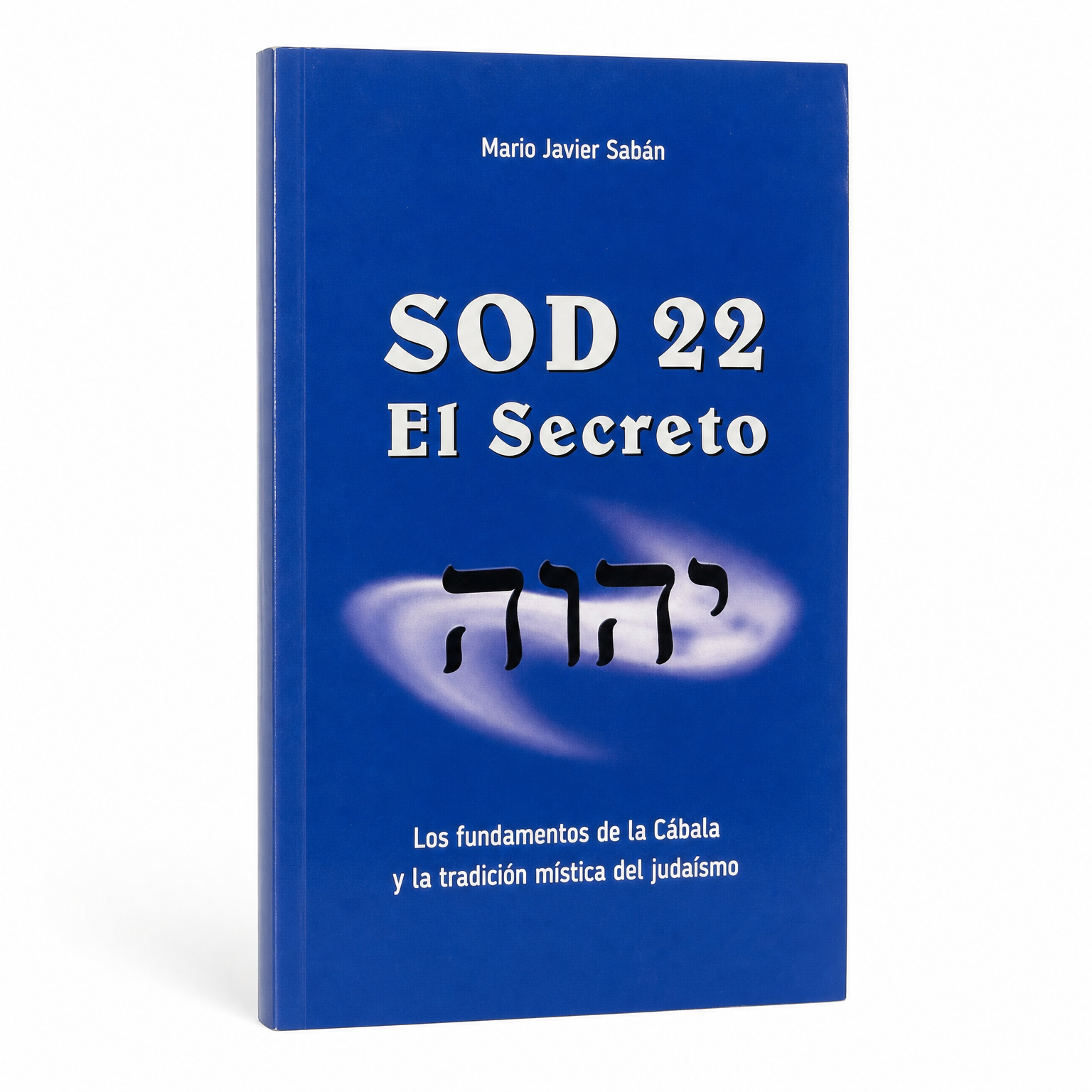 SOD 22: El Secreto – Los fundamentos de la Cábala y la tradición mística del judaísmo