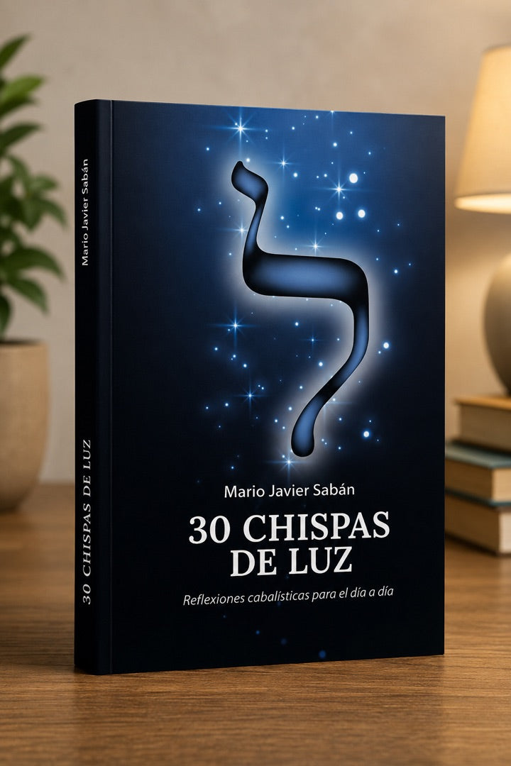 30 Chispas de Luz Reflexiones cabalísticas para el día a día